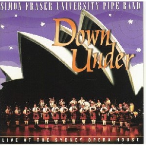 Simon Fraser University Pipe Band - Down Under-Live