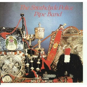 Strathclyde Police Pipers - Six in a Row 1981-1986
