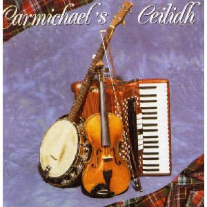 John Carmichael & His Scottish Dance Band - Carmichael's Ceilidh