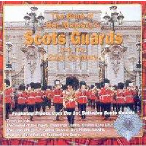 Band Of The Scots Guards - Into the 21st Century