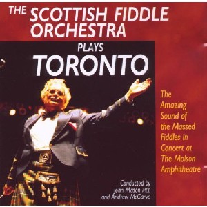 Scottish Fiddle Orchestra - Sfo Plays Toronto
