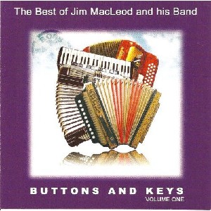 Jim MacLeod and his band - Buttons and Keys Volume 1