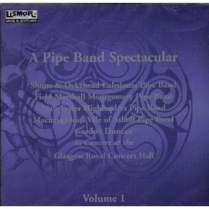 Various Artists - A Pipe Band Spectacular Volume 1