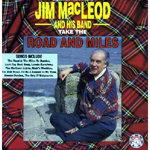 Jim MacLeod and his band - Take The Road and Miles