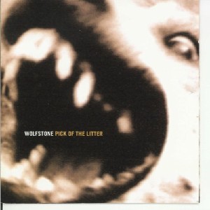 Wolfstone - Pick of the Litter