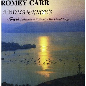 Romey Carr - A Woman Knows