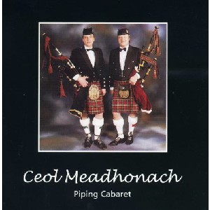 Piping Cabaret - Ceol Meadhonach