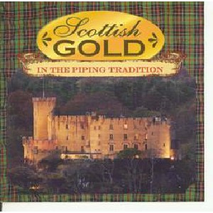 Various Artists - Scottish Gold in The Piping Tradition