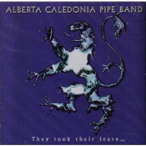 Alberta Caledonia Pipe Band - They took their leave...