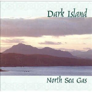 North Sea Gas - Dark Island