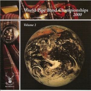 Various Pipe Bands - World Pipe Band Championships 2000 - Vol 1