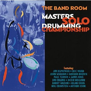 Various Artists - The Band Room Masters Solo Drumming Championship