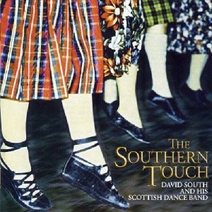 David South and his Scottish Dance Band - The Southern Touch