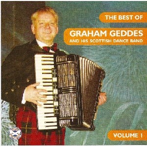 Graham Geddes - The Best of Graham Geddes and His Scottish Dance Band Volume 1