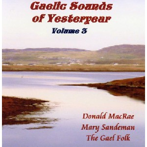Various Artists - Gaelic Sounds of Yesteryear - Volume 3