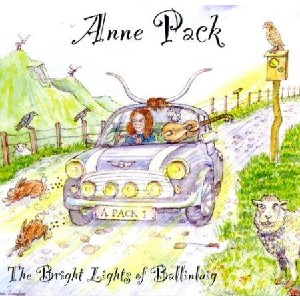 Anne Pack - The bright lights of Ballinluig