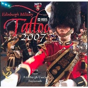 Various Artists - The Royal Edinburgh Military Tattoo 2007