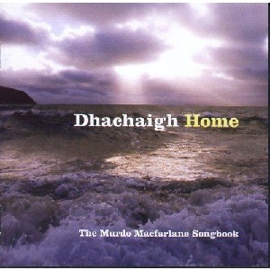 Various Artists - Dhachaigh Home - The Murdo Macfarlane Songbook