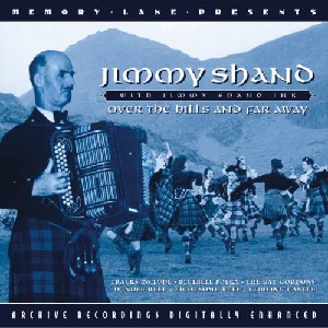 Jimmy Shand & Jimmy Shand Jnr - Over the Hills & Far Away