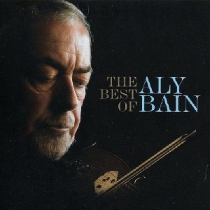 Aly Bain - The Best of Aly Bain Volume One