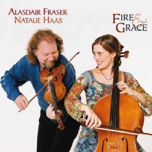 Alasdair Fraser - Fire and Grace (with Natalie Haas)