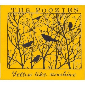 The Poozies - Yellow Like Sunshine