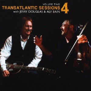 Transatlantic Sessions - Transatlantic Sessions: Series 4: Volume Two