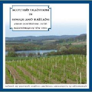 Scottish Tradition Series - Scottish Tradition Volume 24: Songs & Ballads From Perthshire