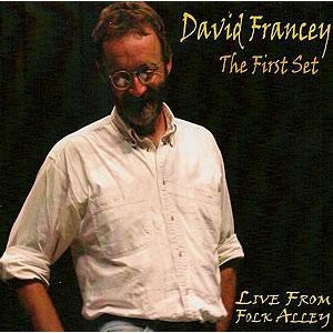 David Francey - The First Set