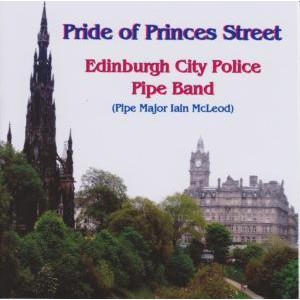 Edinburgh City Police Pipe Band - Pride of Princes Street