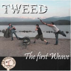 Tweed - The First Weave