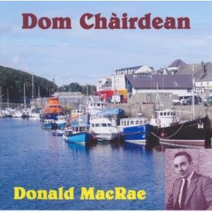 Donald MacRae - Dom Chairdean