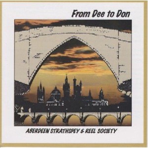 Aberdeen Strathspey and Reel Society - From Dee To Don