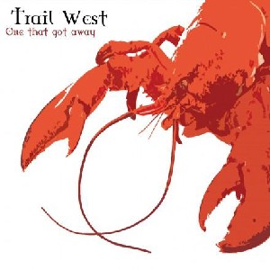 Trail West - One That Got Away