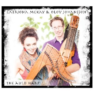 Catriona McKay & Olov Johansson - The Auld Harp