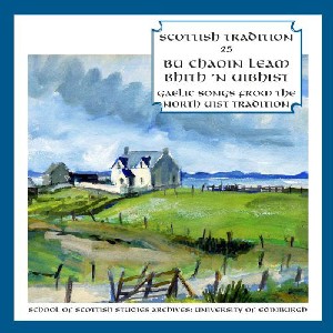 Scottish Tradition Series - Scottish Tradition Volume 25: Bu Chaoin Leam Bhith 'n Uibhi (Gaelic Songs From North Uist)