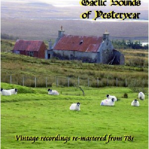 Various Artists - Gaelic Sounds of Yesteryear - Volume 1