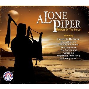 Pipe Major Derek Potter - A Lone Piper - Flowers O' The Forest
