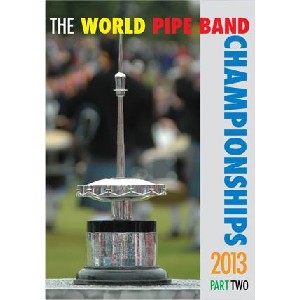Various Pipe Bands - 2013 World Pipe Band Championships - Volume 2