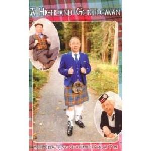 Eddie Rose - A Highland Gentleman
