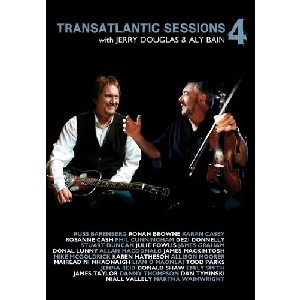 Transatlantic Sessions - Jerry Dougas & Aly Bain- The Transatlantic Sessions 4