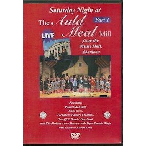 Various Artists - Saturday Night at the Auld Meal Mill LIVE from the Music Hall - PART ONE