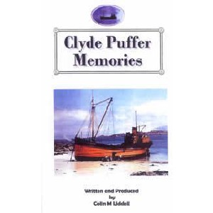 Colin M. Liddell - Clyde Puffer Memories