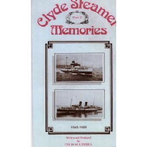 Colin M. Liddell - Clyde Steamer Memories Part 2 (1949 - 1989)