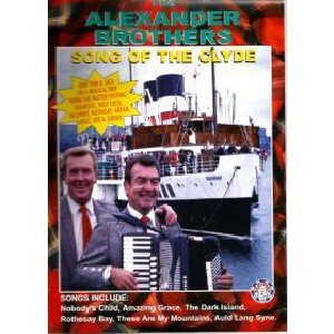 Alexander Brothers - Song Of The Clyde