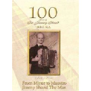 Jimmy Shand - 'From Miner to Maestro' Jimmy Shand - 'From Miner to Maestro'