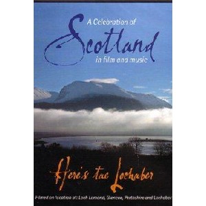 Film and TV - Here's Tae Lochaber: A celebration of Scotland in Film and Music