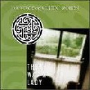 There Was a Lady: The Voice of Celtic Women