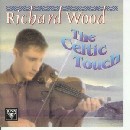 Richard Wood - The Celtic Touch