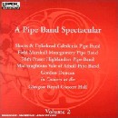 Various Artists - A Pipe Band Spectacular Volume 2